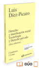 DERECHO Y MASIFICACIN SOCIAL TECNOLOGA Y DERECHO PRIVADO (PAPEL+E-BOOK)