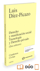 DERECHO Y MASIFICACI�N SOCIAL TECNOLOG�A Y DERECHO PRIVADO (PAPEL+E-BOOK)