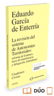 LA REVISI�N DEL SISTEMA DE AUTONOM�AS TERRITORIALES: REFORMA DE ESTATUTOS, LEYES DE TRANSFERENCIA Y DELEGACI�N, FEDERALISMO ( PAPEL + E-BOOK )