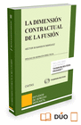 LA DIMENSIN CONTRACTUAL DE LA FUSIN ( PAPEL + E-BOOK )