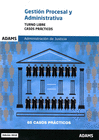 GESTION PROCESAL Y ADMINISTRATIVA TURNO LIBRE CASOS PRACTICOS