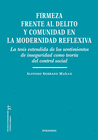FIRMEZA FRENTE AL DELITO Y COMUNIDAD EN LA MODERNIDAD REFLEXIVA