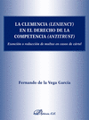 LA CLEMENCIA (LENIENCY) EN EL DERECHO DE LA COMPETENCIA (ANTITRUST)