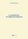 LA SUPERFICIES EN DERECHO ROMANO