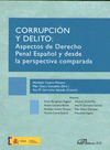 CORRUPCI�N Y DELITO. ASPECTOS DE DERECHO PENAL ESPA�OL Y DESDE LA PERSPECTIVA COMPARADA