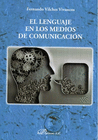 EL LENGUAJE EN LOS MEDIOS DE COMUNICACI�N.