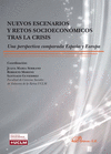 NUEVOS ESCENARIOS Y RETOS SOCIOECON�MICOS TRAS LA CRISIS. UNA PERSPECTIVA COMPARADA ESPA�A Y EUROPA