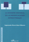 SUCESION UNIVERSAL EN LAS MODIFICACIONES ESTRUCTURALES, LA