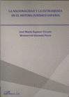 LA NACIONALIDAD Y LA EXTRANJER�A EN EL SISTEMA JUR�DICO ESPA�OL.
