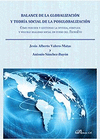 BALANCE DE LA GLOBALIZACIN Y TEORA SOCIAL DE LA POSGLOBALIZACIN. CMO PERCIBIR Y GESTIONAR LA DIVERSA, COMPLEJA Y VOLUBLE REALIDAD SOCIAL EN CURSO 