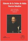 HISTORIA DE LA ORDEN DE MALTA. NUEVOS ESTUDIOS.