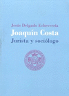 JOAQU�N COSTA, JURISTA Y SOCI�LOGO