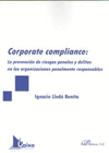 CORPORATE COMPLIANCE: LA PREVENCI�N DE RIESGOS PENALES Y DELITOS EN LAS ORGANIZA