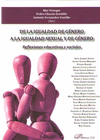 DE LA IGUALDAD DE GNERO A LA IGUALDAD SEXUAL Y DE GNERO. REFLEXIONES EDUCATIVAS Y SOCIALES