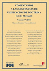 COMENTARIOS A LAS SENTENCIAS DE UNIFICACIN DE DOCTRINA. CIVIL Y MERCANTIL. VOLUMEN 9. 2017.