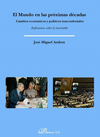 EL MUNDO EN LAS PR�XIMAS D�CADAS