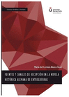 FUENTES Y CANALES DE RECEPCI�N EN LA NOVELA HIST�RICA ALEMANA DE ENTREGUERRAS.