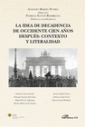 LA IDEA DE DECADENCIA DE OCCIDENTE CIEN A�OS DESPU�S: CONTEXTO Y LITERALIDAD.