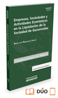 EMPRESAS, SOCIEDADES Y ACTIVIDADES ECON�MICAS EN LA LIQUIDACI�N DE LAS SOCIEDAD DE GANANCIALES (PAPEL + E-BOOK)