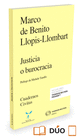 JUSTICIA O BUROCRACIA (PAPEL + E-BOOK)