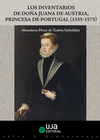 LOS INVENTARIOS DE DOA JUANA DE AUSTRIA PRINCESA DE PORTUGAL (1535-1573)