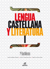 LENGUA CASTELLANA Y LITERATURA I 1� BACHILLERATO