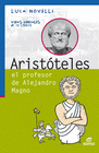 ARISTOTELES EL PROFESOR DE ALEJANDRO MAGNO