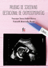 PRUEBAS DE SCREENING GESTACIONAL DE CROMOSOMOPATIAS