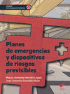 PLANES DE EMERGENCIA Y DISPOSITIVOS DE RIESGOS PREVISIBLES. CFGM