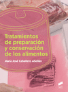 TRATAMIENTOS DE PREPARACIN Y CONSERVACIN DE LOS ALIMENTOS. CFGS.
