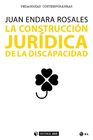 CONSTRUCCION JURIDICA DE LA DISCAPACIDAD