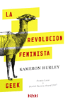 LA REVOLUCI�N FEMINISTA GEEK