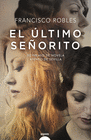 EL �LTIMO SE�ORITO