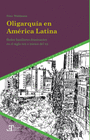 OLIGARQU�A EN AM�RICA LATINA