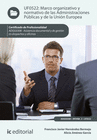 MARCO ORGANIZATIVO Y NORMATIVO DE LAS ADMINISTRACIONES P�BLICAS Y DE LA UNI�N EU