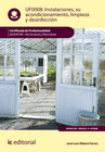 INSTALACIONES, SU ACONDICIONAMIENTO, LIMPIEZA Y DESINFECCI�N. AGAH0108 - HORTICU
