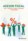 ASESOR FISCAL. VOL 1. IRPF E IMPUESTOS SOBRE SUCESIONES Y DONACIONES