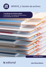 GESTI�N DE ARCHIVOS. ADGG0208 - ACTIVIDADES ADMINISTRATIVAS EN LA RELACI�N CON E