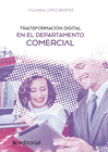 TRANSFORMACI�N DIGITAL EN EL DEPARTAMENTO COMERCIAL