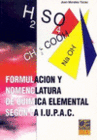 FORMULACIN Y NOMENCLATURA DE QUMICA ELEMENTAL SEGN LA I.U.P.A.C.