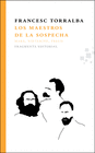 MAESTROS DE LA SOSPECHA LOS MARX NIETZSCHE FREUD