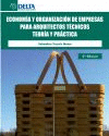 ECONOMIA Y ORGANIZACION DE EMPRESAS PARA ARQUITECTOS TECNICOS. TEORIA Y PRACTICA. 3 EDICION