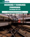 INGENERIA Y TECNOLOGIA FERROVIARIA. 2 EDICION