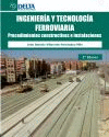 INGENIERIA Y TECNOLOGIA FERROVIARIA. 2 EDICION.