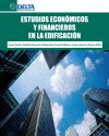 ESTUDIOS ECONOMICOS Y FINANCIEROS DE LA EDIFICACION