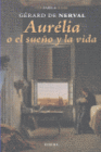 AURLIA O EL SUEO Y LA VIDA