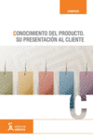 CONOCIMIENTO DEL PRODUCTO. SU PRESENTACIN AL CLIENTE