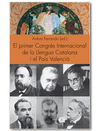 PRIMER CONGRES INTERNACIONAL DE LA LLENGUA CATALANA I EL PAIS VALENCIA
