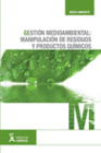 GESTI�N MEDIOAMBIENTAL: MANIPULACI�N DE RESIDUOS Y PRODUCTOS QU�MICOS