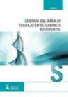 GESTI�N DEL �REA DE TRABAJO EN EL GABINETE BUCODENTAL